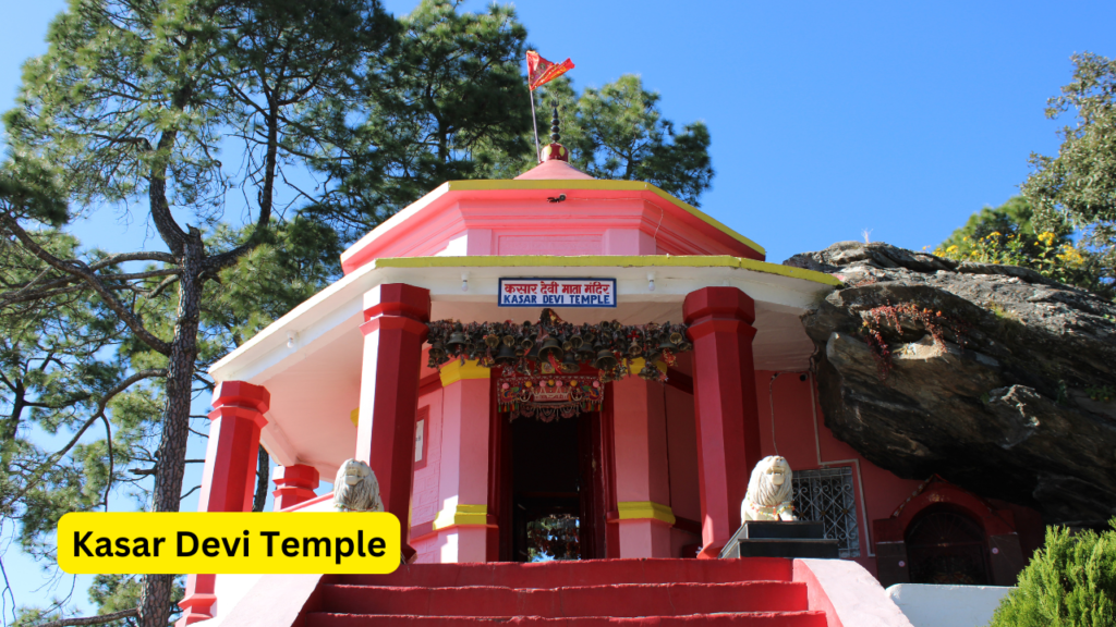 Kasar Devi Temple significance