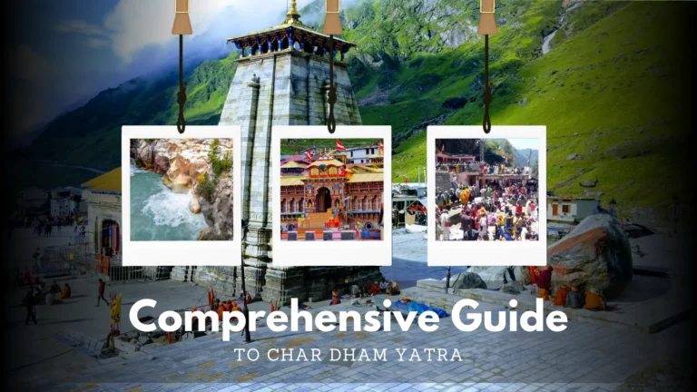 Comprehensive Guide to Char Dham Yatra