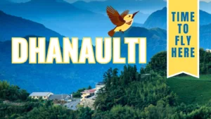 Dhanaulti Travel Guide