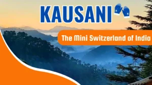 Complete Travel guide of Kausani