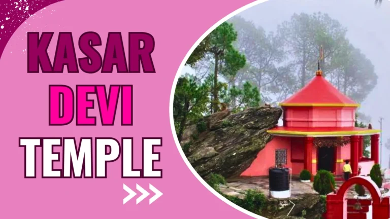 Kasar Devi Temple: Have you visited before