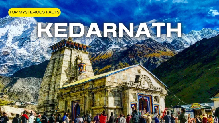 Kedarnath Dham: Top Mysterious Facts