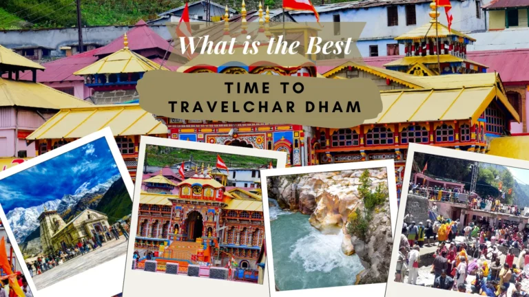 What is the best time to travel Char Dham?
