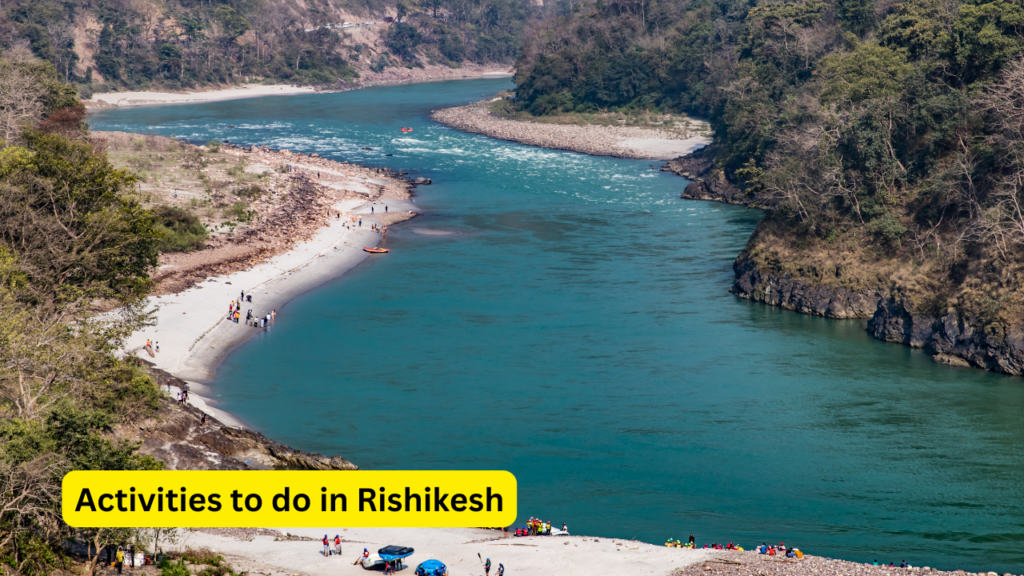 Activities to do in Rishikesh