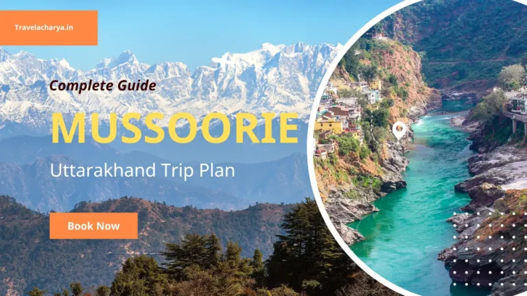 Mussoorie, Uttarakhand Trip: Complete Guide