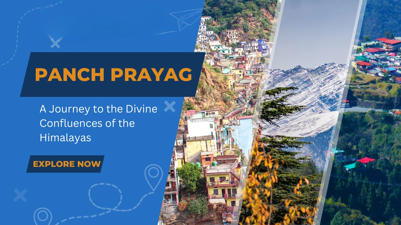 Panch Prayag: 5 Holy Rivers, Tour Guide