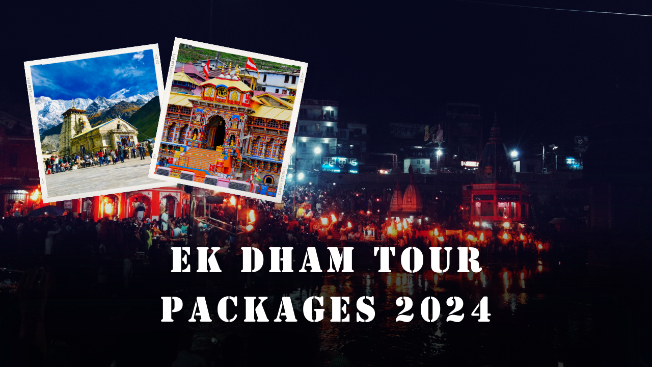 Ek Dham Tour Packages 2024