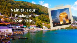 Nainital Tour Package from Delhi