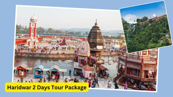 Haridwar Tour Package : 2 Days Trip