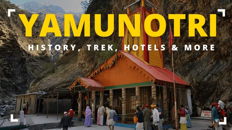 Yamunotri Temple Trek, Best Time To Trek, Travel Tips & Best Hotels