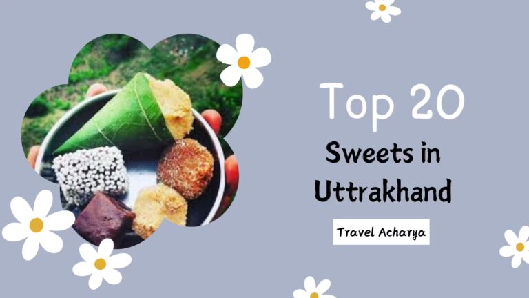 20 Uttarakhand Sweets You Need to Try – A Guide to Sweet Delights