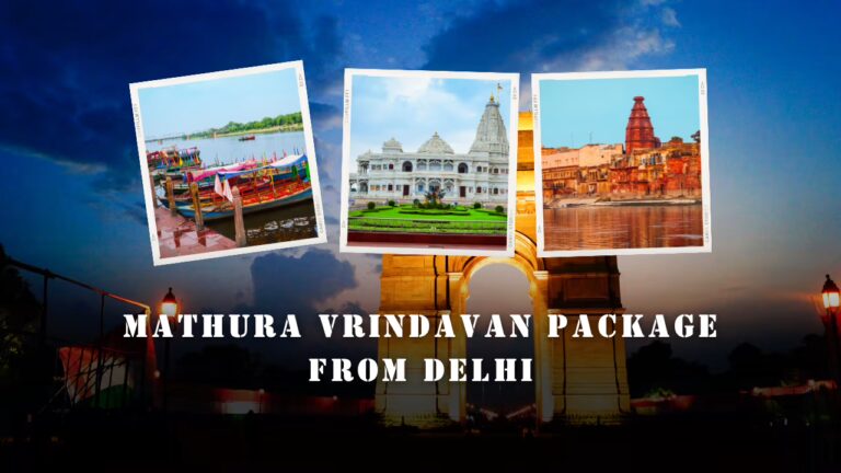 Mathura Vrindavan Tour Package